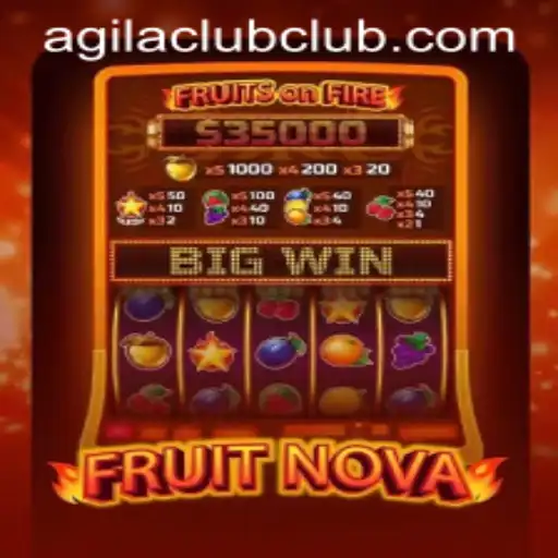 Experience the Thrilling World of FruitNova with Agilaclub